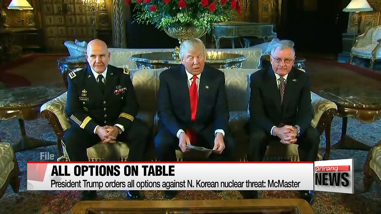 President Trump orders all options against N. Korean nuclear threat: McMaster