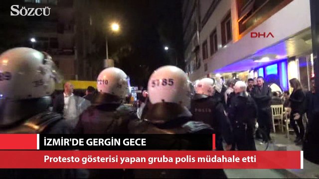 İzmir'de gergin gece