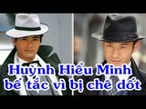 Huỳnh Hiểu Minh bế tắc vì bị chê dốt, kém xa Châu Nhuận Phát