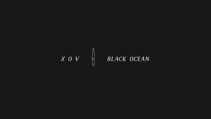 XOV - Black Ocean