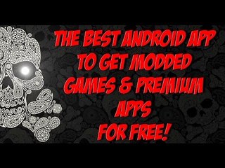 THE BEST ANDROID APP TO GET MODDED GAMES & PREMIUM APPS FOR FREE!