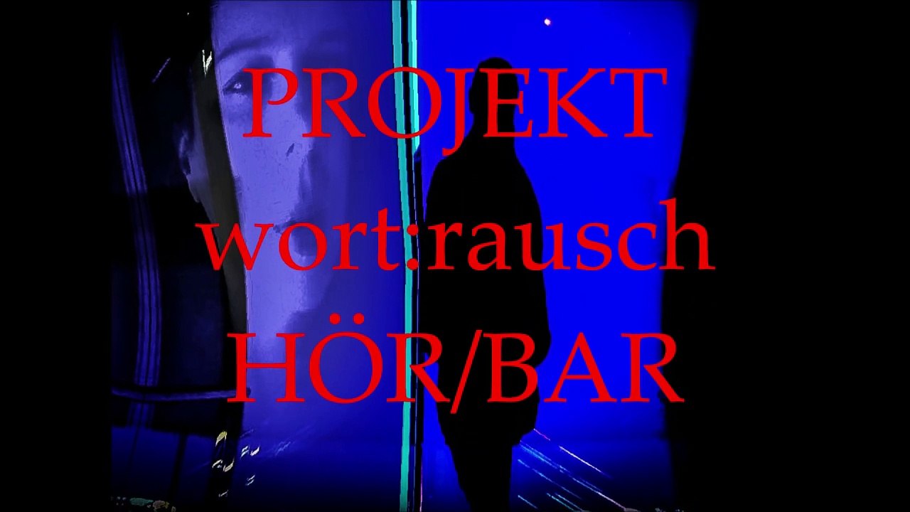 HÖR/BAR by PROJEKT wort:rausch