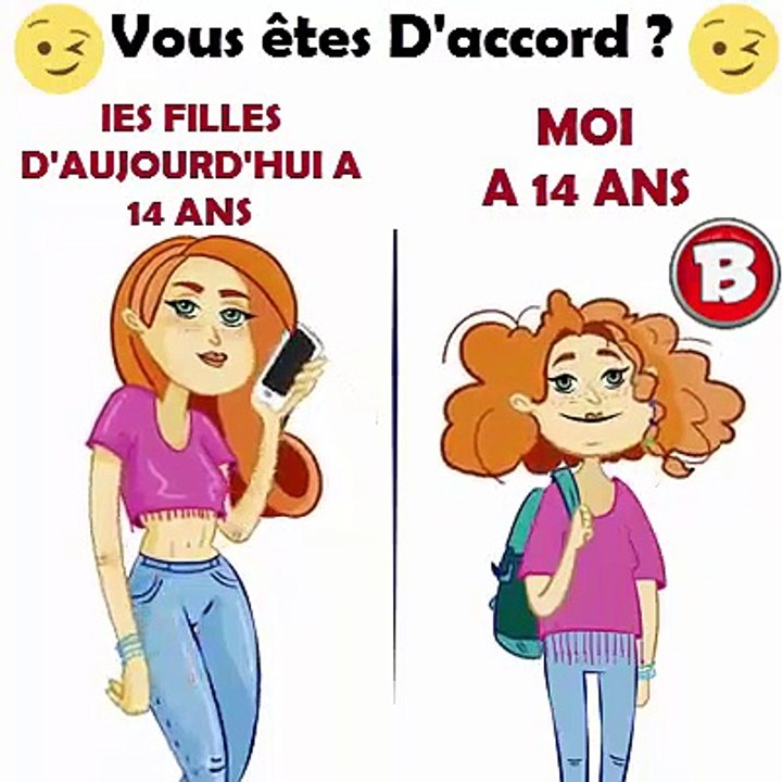 LES JEUNES FILLES DE 14 ANS MAINTENANT VS MOI QUAND J'AVAIS 14ANS C'EST DRÔLE
