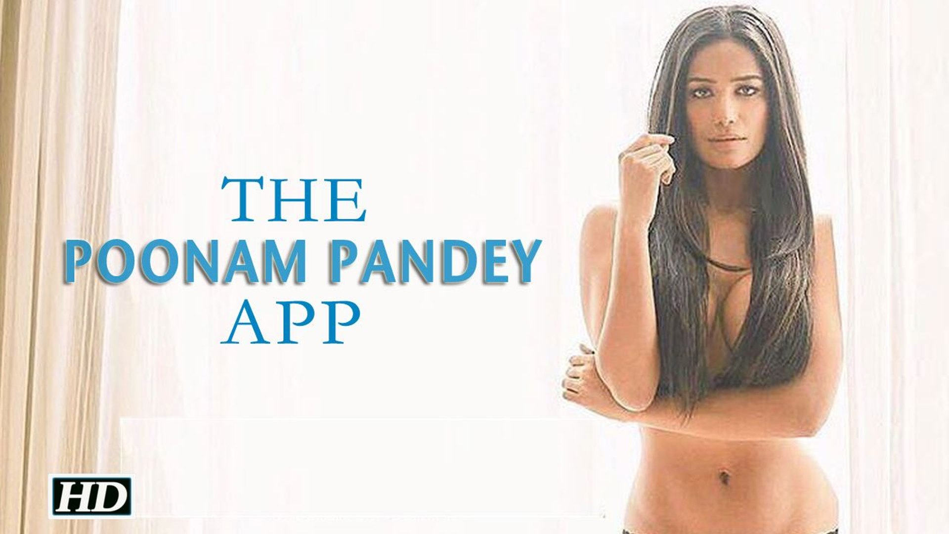 Poonam pandey new app video