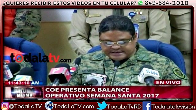 COE presenta balance operativo Semana Santa 2017-Ahora Mismo-Video