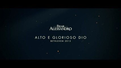 Friar Alessandro - Alto E Glorioso Dio
