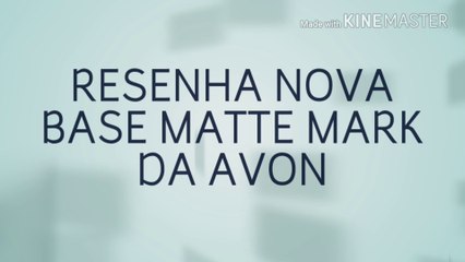 RESENHA BASE MARK MATTE DO AVON