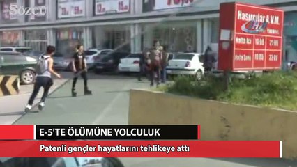 E-5’te patenci gençlerin ölümüne yolculuğu kamerada