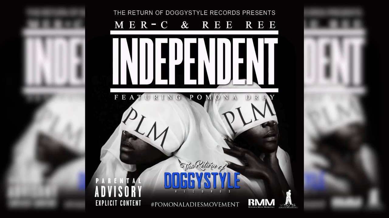 Mer-C & Ree-Ree feat Pomona Drey "Independent"