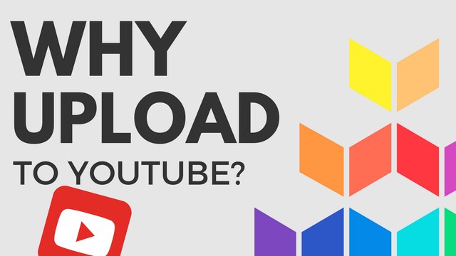 Why Upload to YouTube?