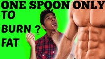 How to burn FAT FASTER NATURALLY : New Secret to Weight loss! ( Just ONE SPOON NEEDED! )