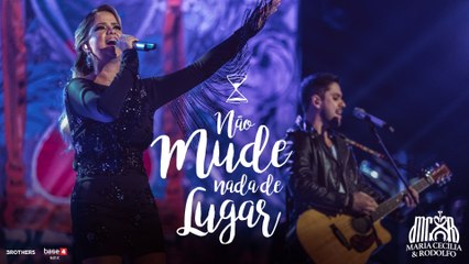 Maria Cecília & Rodolfo - Não Mude Nada De Lugar