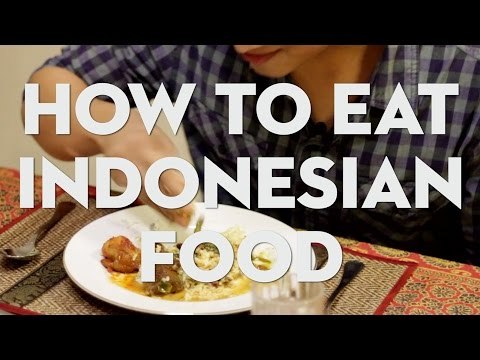 How to Eat Indonesian Food | Coconuts TV