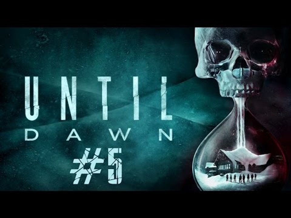 Until Dawn - PS4 Gameplay #5