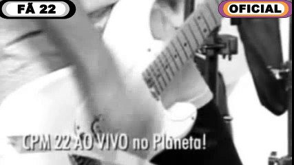 CPM22- Maldita Herança (Planeta EXPN 2009)