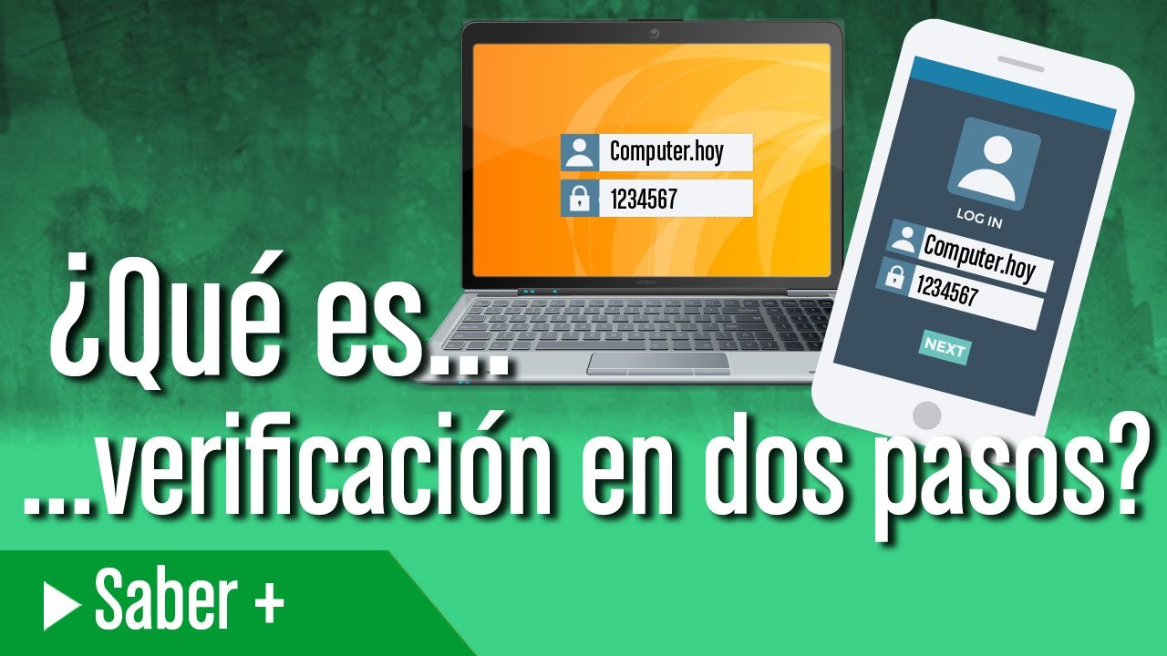 ¿Qué es la verificación en dos pasos?