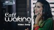 Call Waiting Song HD Video Ashu Rupowalia 2017 Latest Punjabi Songs