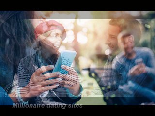 Millionaire dating sites