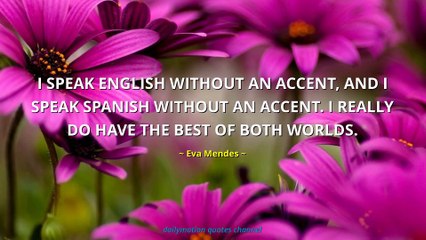 Eva Mendes Quotes #2