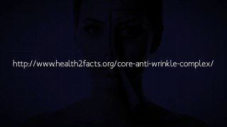 http://www.health2facts.org/core-anti-wrinkle-complex/