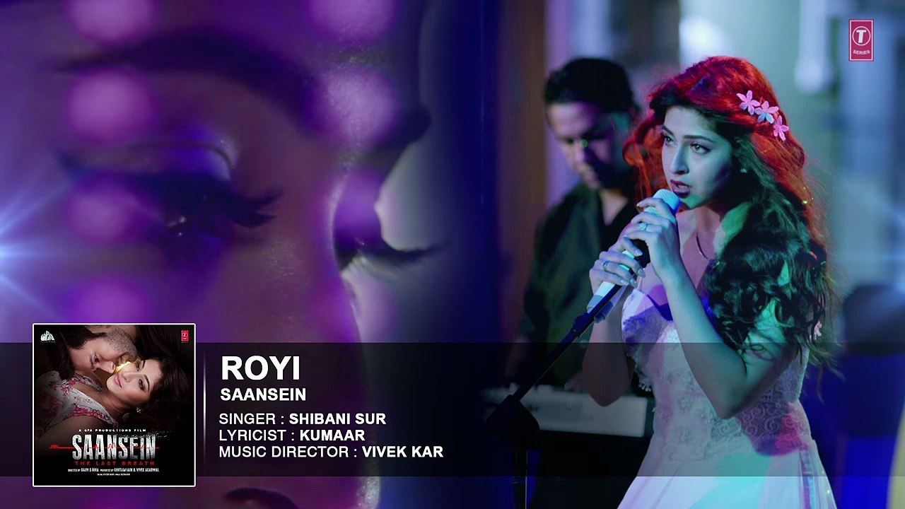 (2) ROYI Full Audio Song - SAANSEIN - Rajneesh Duggal, Sonarika Bhadoria - YouTube