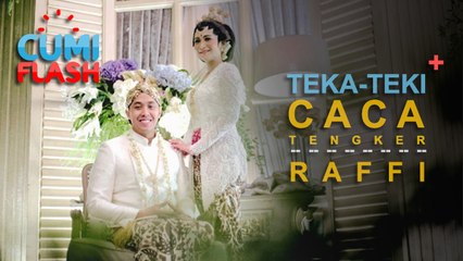 Caca Tengker Dendam Kesumat pada Raffi? - CumiFlash 18 April 2017