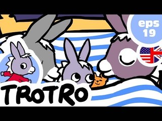 TROTRO - EP19 - Trotro and his bed
