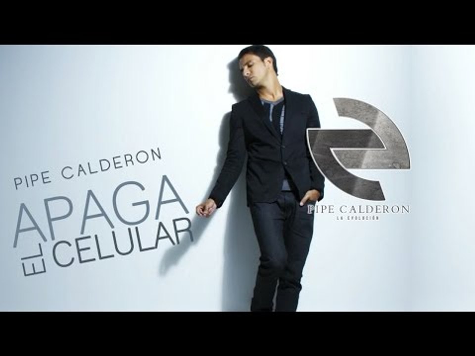 Pipe Calderón - Apaga El Celular (Canción Oficial) ®