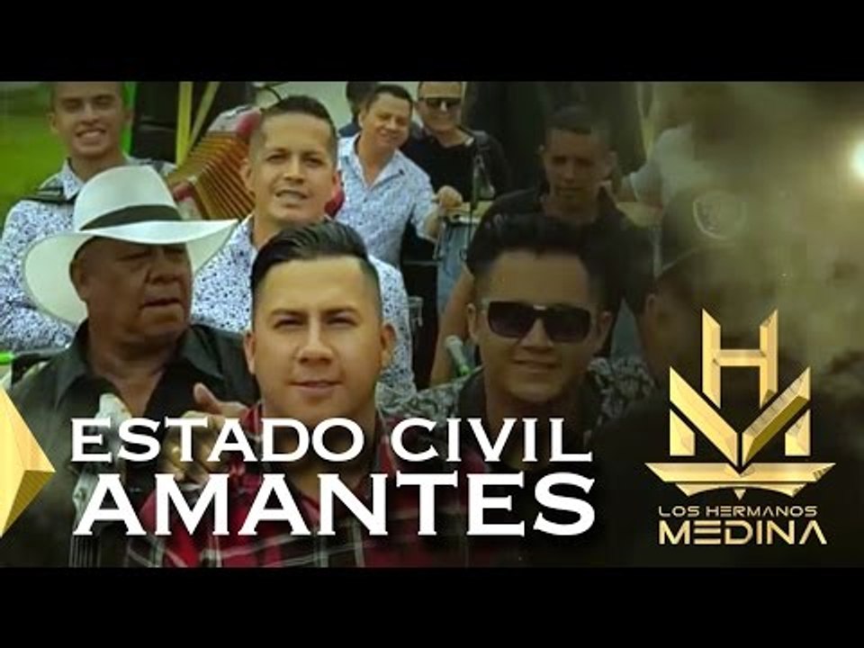 Los Hermanos Medina - Estado Civil Amantes