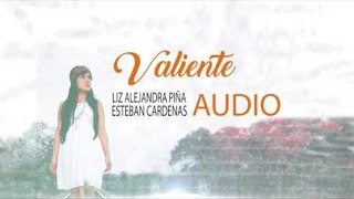 Liz Alejandra Piña & Esteban Cardenas - Valiente (ID Medios)