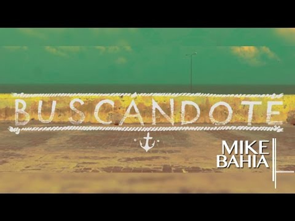 BUSCANDOTE Pronto Lo Veras , El Primer Video De Mike Bahia