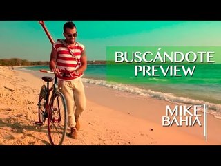 Asi era ´BUSCANDOTE" El PrimerVideo de MIKE BAHIA