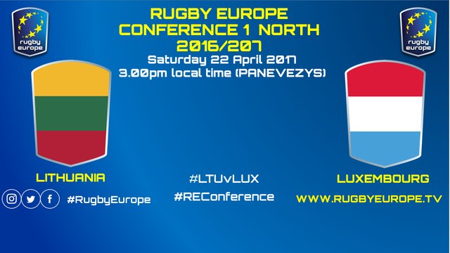 LITHUANIA / LUXEMBOURG - RUGBY EUROPE CONFERENCE 1 NORTH 2016/2017