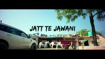 Jatt Te Jawani (Full Video) Armaan Bedil, Sara Gurpal, Jashan Nanarh | New Punjabi Song 2017 HD