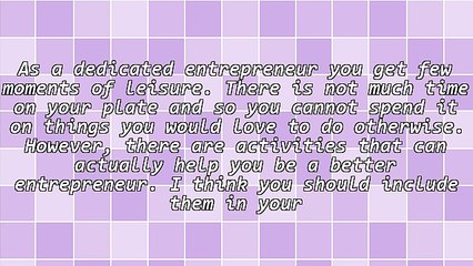 4 Leisure Activities To Sharpen Your Business Mind