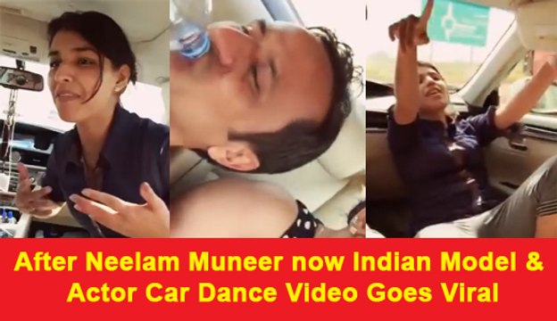 After Neelam Muneer now Indian Model & Actor Car Dance Video Goes Viral