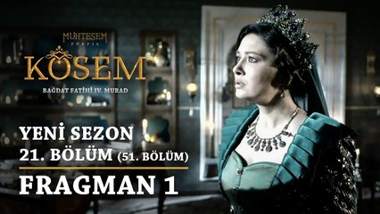 Muhteşem Yüzyıl: Kösem | Yeni Sezon - 21.Bölüm (51.Bölüm) | Fragman 1