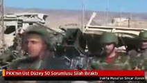 PKK'nın Üst Düzey 50 Sorumlusu Silah Bıraktı