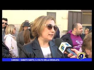 Canosa di Puglia |  Sabato Santo, la processione della Desolata