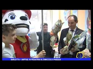 Barletta  | Anffas, in pediatria al Dimiccoli è Pasqua