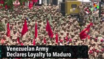 Venezuelan Army Declares Loyalty to Maduro