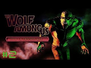 The Wolf Among Us: Episode 3 - PC Gameplay #2