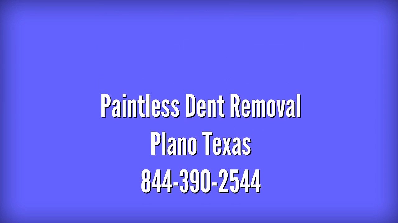 Paintless Dent Removal Plano TX - 844-390-2544