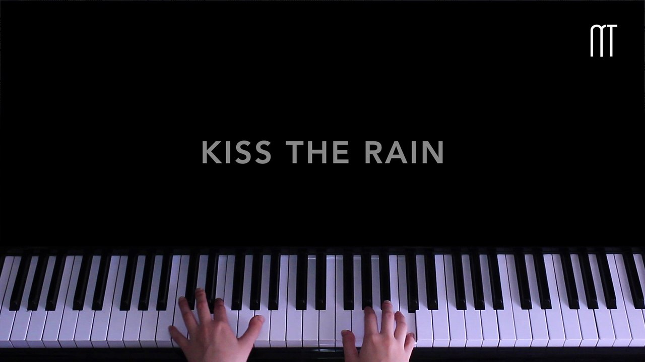 Kiss The Rain - Yiruma [ Top 6 Classical Piano Song ]