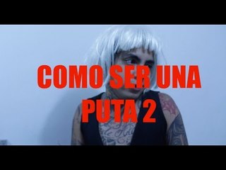 COMO SER UNA PUTA 2 - NICOLAS ARRIETA