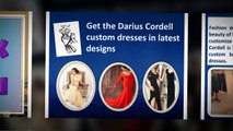 Choose the most beautiful and stylish formal dresses of Darius Cordell