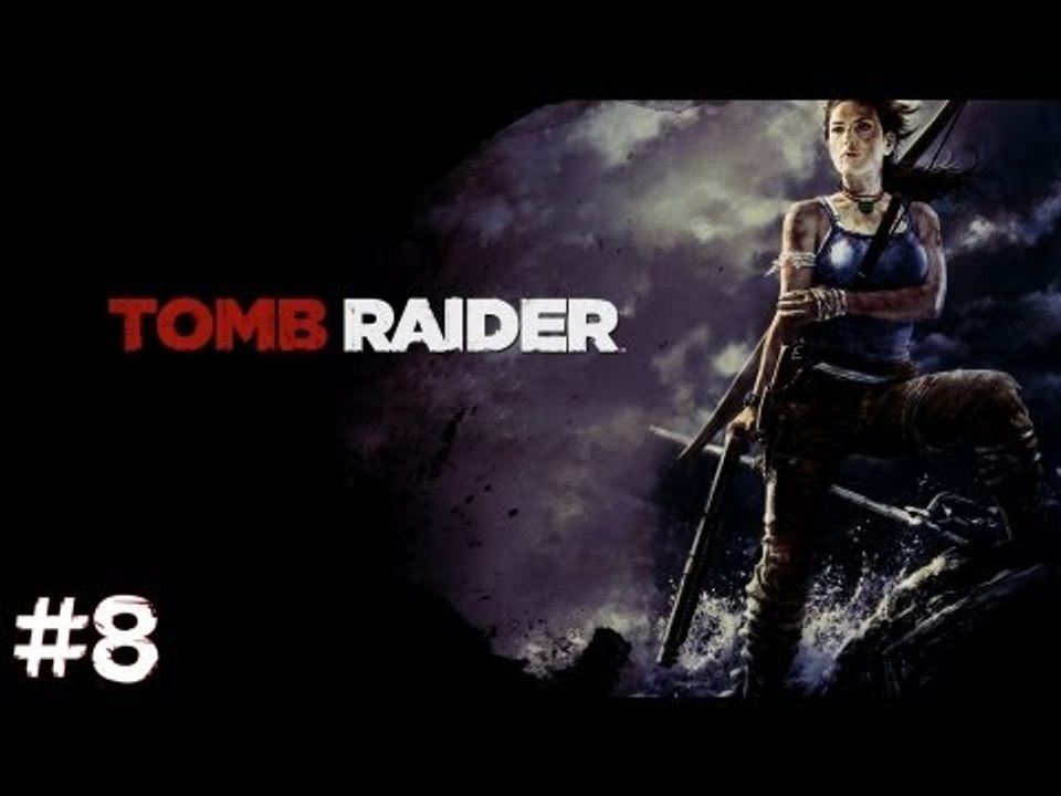 Tomb Raider - PC Gameplay #8
