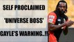 IPL 10: Chris Gayle 'Universe Boss' warns IPL teams that 