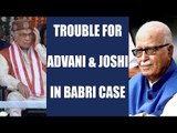 Babri Masjid Case : L K Advani, Murli Joshi to be tried for criminal conspiracy | Oneindia News