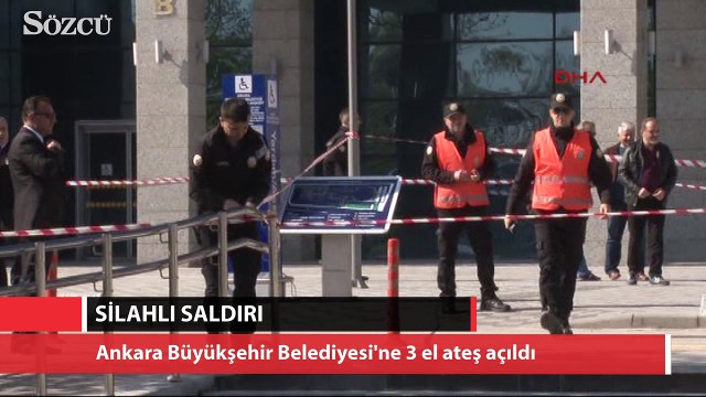 Ankara Büyükşehir Belediyesi'ne ateş açıldı